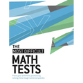 The Most Difficult Math Tests: Prove Your Arithmetic Prowess by Solving These Tough Numerical Puzzles - Paperback
