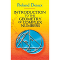 Introduction to the Geometry of Complex Numbers - Paperback