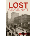 Lost Cincinnati - Paperback