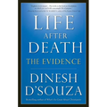 Life After Death: The Evidence - Paperback