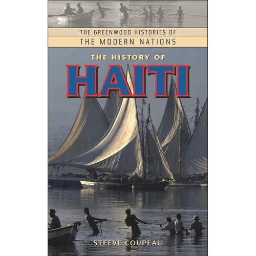 The History of Haiti - Hardcover