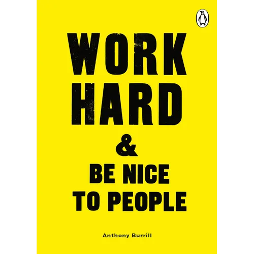 Work Hard & Be Nice to People - Paperback