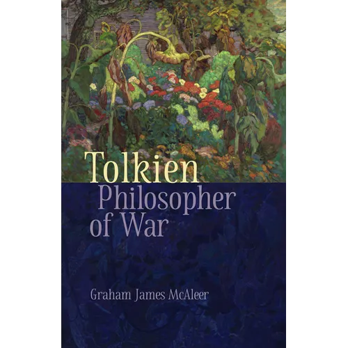 Tolkien, Philosopher of War - Paperback