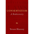 Conservatism: A Rediscovery - Hardcover