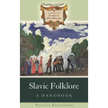 Slavic Folklore: A Handbook - Hardcover