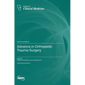 Advance in Orthopedic Trauma Surgery - Hardcover