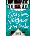 A Gracious Neighbor - Hardcover
