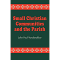 Small Christian Communities and the Parish - Paperback