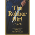 The Robber Girl - Hardcover