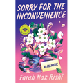 Sorry for the Inconvenience: A Memoir - Paperback