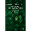 Nanotechnology, Risk and Communication - Hardcover