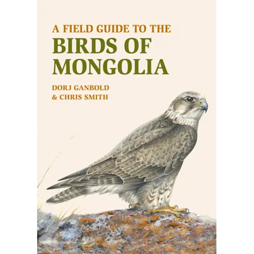 A Field Guide to the Birds of Mongolia - Paperback