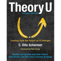 Theory U: Leading from the Future as It Emerges - Paperback