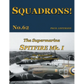The Supermarine Spitfire Mk I: The Beginning - the Regular Squadrons - Paperback