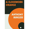 A Clockwork Orange - Paperback