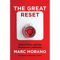 The Great Reset: Global Elites and the Permanent Lockdown - Hardcover