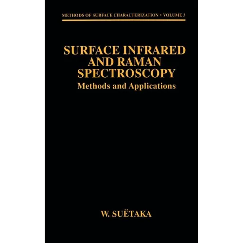 Surface Infrared and Raman Spectroscopy: Methods and Applications - Hardcover