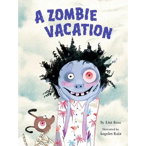 A Zombie Vacation - Hardcover
