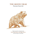 The Grizzly Bear: Portraits from Life - Paperback