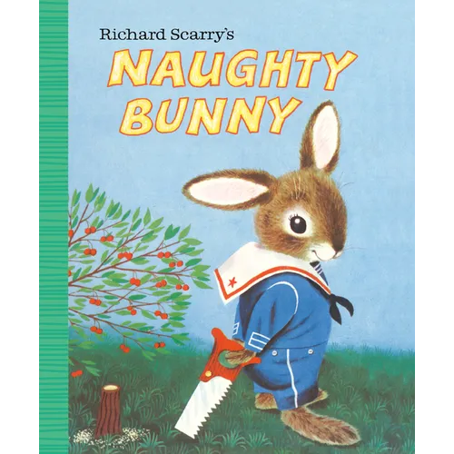 Richard Scarry's Naughty Bunny - Board Book
