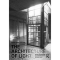 The Architecture of Light: Recent Approaches to Designing with Natural Light - Paperback