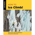 How to Ice Climb! - Paperback