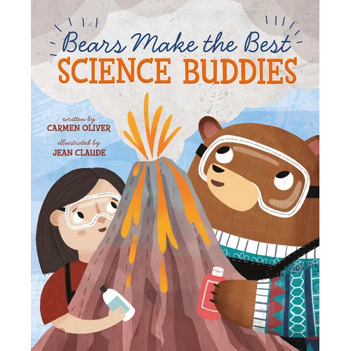 Bears Make the Best Science Buddies - Hardcover