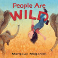 People Are Wild - Hardcover