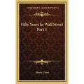 Fifty Years In Wall Street Part 1 - Hardcover