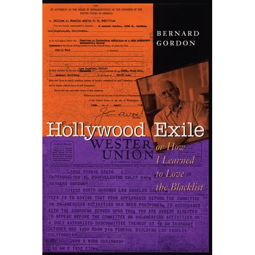 Hollywood Exile, or How I Learned to Love the Blacklist - Paperback