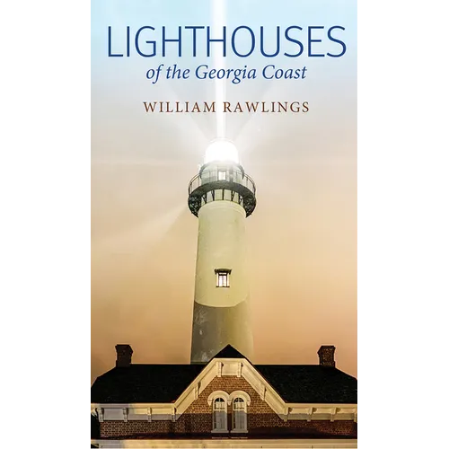 Lighthouses of the Georgia Coa - Hardcover