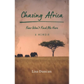 Chasing Africa: A Memoir - Paperback