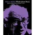 Milton Babbitt: Words about Music - Paperback