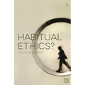 Habitual Ethics? - Paperback