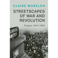 Streetscapes of War and Revolution - Hardcover