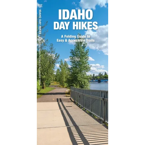 Idaho Day Hikes: A Folding Pocket Guide to Easy and Accessible Trails - Paperback