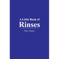 A Little Book of Rinses - Paperback