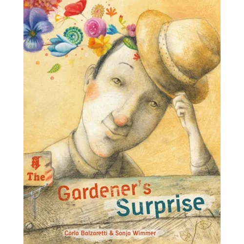 The Gardener's Surprise - Hardcover