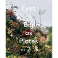 Eyes as Big as Plates 2 - Hardcover