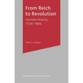 From Reich to Revolution: German History, 1558-1806 - Paperback