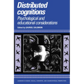 Distributed Cognitions: Psychological and Educational Considerations - Paperback