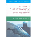World Christianity in the 20th Century: A Reader - Paperback