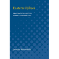 Eastern Ojibwa: Grammatical Sketch, Texts and Word List - Paperback