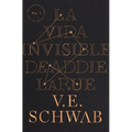 Vida Invisible de Addie Larue, La -V2* - Paperback