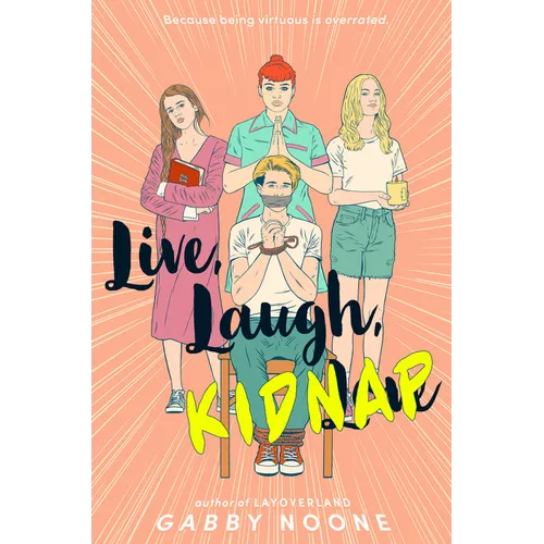 Live, Laugh, Kidnap - Hardcover