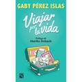 Viajar Por La Vida / Journey Through Life - Paperback