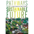 Pathways to Our Sustainable Future: A Global Perspective from Pittsburgh - Paperback