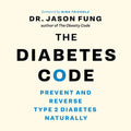 The Diabetes Code: Prevent and Reverse Type 2 Diabetes Naturally - Paperback