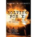 Solving For X: Tracking the DC Serial Arsonist - Paperback