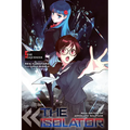 The Isolator, Vol. 5 (Light Novel): The Liquidizer - Hardcover